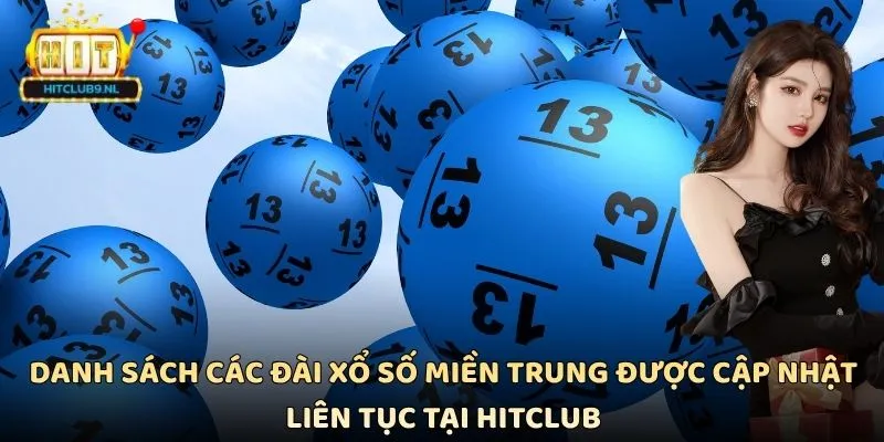 Xổ Số Miền Trung Hitclub - Dự Đoán Chọn Số Đầy Hấp Dẫn 1 Danh sách các đài xổ số miền trung được cập nhật liên tục tại Hitclub