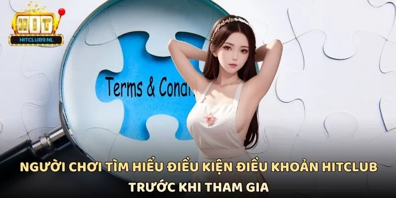Điều Kiện Điều Khoản Hitclub Quan Trọng Người Chơi Cần Nắm Rõ 1 Người chơi tìm hiểu điều kiện điều khoản Hitclub trước khi tham gia